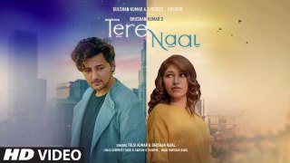 Tere Naal Video Song - Tulsi Kumar, Darshan Raval - Gurpreet Saini, Gautam G Sharma - Bhushan Kumar