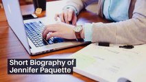 Short Biography of Jennifer Paquette