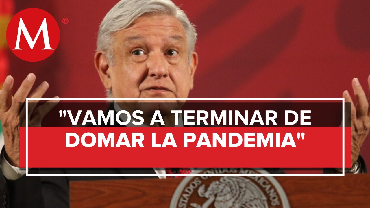 Con apoyo de la gente, pronto podré declarar que domamos la pandemia: AMLO