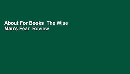 About For Books  The Wise Man's Fear  Review