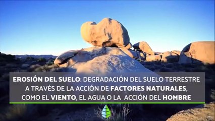 EROSIÓN DEL SUELO CAUSAS Y CONSECUENCIAS