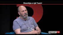 Report Tv - Edmond Budina, Rekuizita e teatrit u varros mes rrënojave