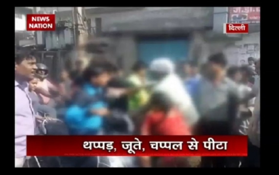 Nation View : Man in Wazirpur industrial are of Delhi beaten for coaxing girl to elope