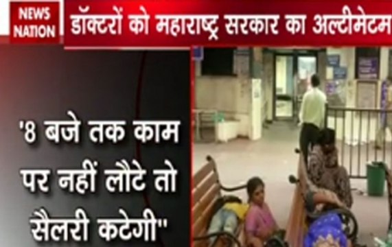 Maharashtra government gives ultimatum to striking doctors