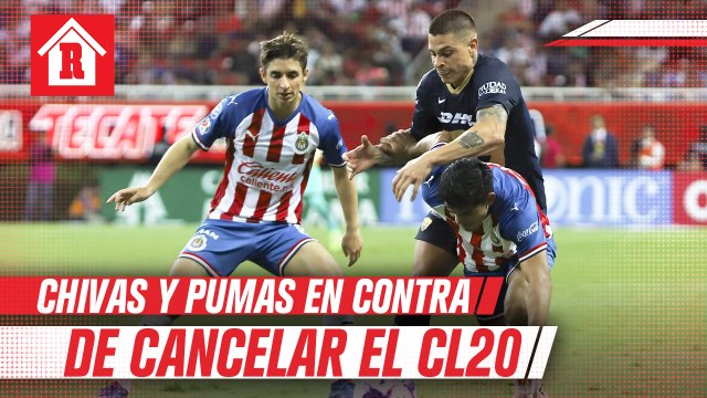 Chivas y Pumas, en contra de que se cancele el Clausura 2020