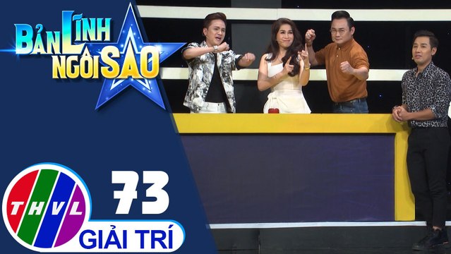 Giao lưu với các nghệ sĩ Huy Vũ, Thùy Dương, Phương Hiếu, Dương Cường, Hồng Thanh, Quốc Bảo | Bản lĩnh ngôi sao - Tập 73