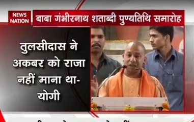 Tulsidas never considered Akbar as a ruler, only Ram was true king, says Yogi Adityanath