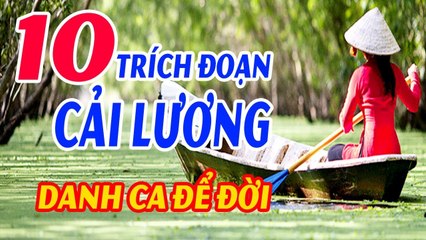 Những Trích Đoạn Cải Lương Xưa Hay Nhất Trước 1975 tuyển chọn lan và điệp,trăng rụng sau chùa