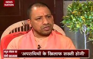 Exclusive: Watch full interview of UP CM Yogi Aditynath on News Nation