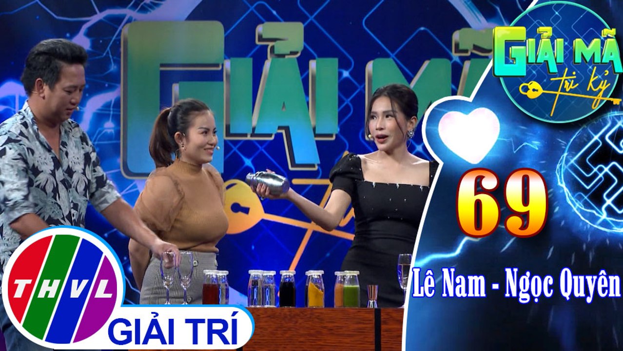 Không vượt qua được thách thức của Giải mã tri kỷ, Lê Nam - Ngọc Quyên đối mặt với ly cocktail do Khả Như pha chế | Giải mã tri kỷ - Tập 69