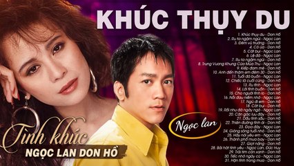 NGỌC LAN DON HỒ Hay Nhất - Khúc Thụy Du, Ru Ta Ngậm Ngùi - 113 Tình Ca Phòng Trà Sài Gòn Xưa Bất Hủ