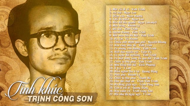 Một Cõi Đi Về, Cát Bụi, Diễm Xưa Và 1993 Tình Ca Xưa TRỊNH CÔNG SƠN Vang Danh Một Thời Sài Gòn Xưa