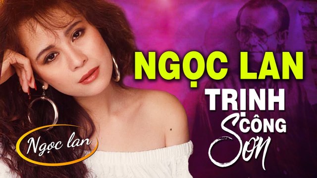 NGỌC LAN - 7749 Tình Khúc TRỊNH CÔNG SƠN Hay nhất Sự Nghiệp - LK Diễm Xưa, Cát Bụi Sầu Nhất Về Đêm