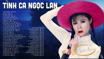 Ngọc Lan hay nhất 2020 - LK Khi Tình Đã Xa, Lệ Đá - 189 TÌNH CA XƯA Ngọc Lan Hải Ngoại Gây Nghiện