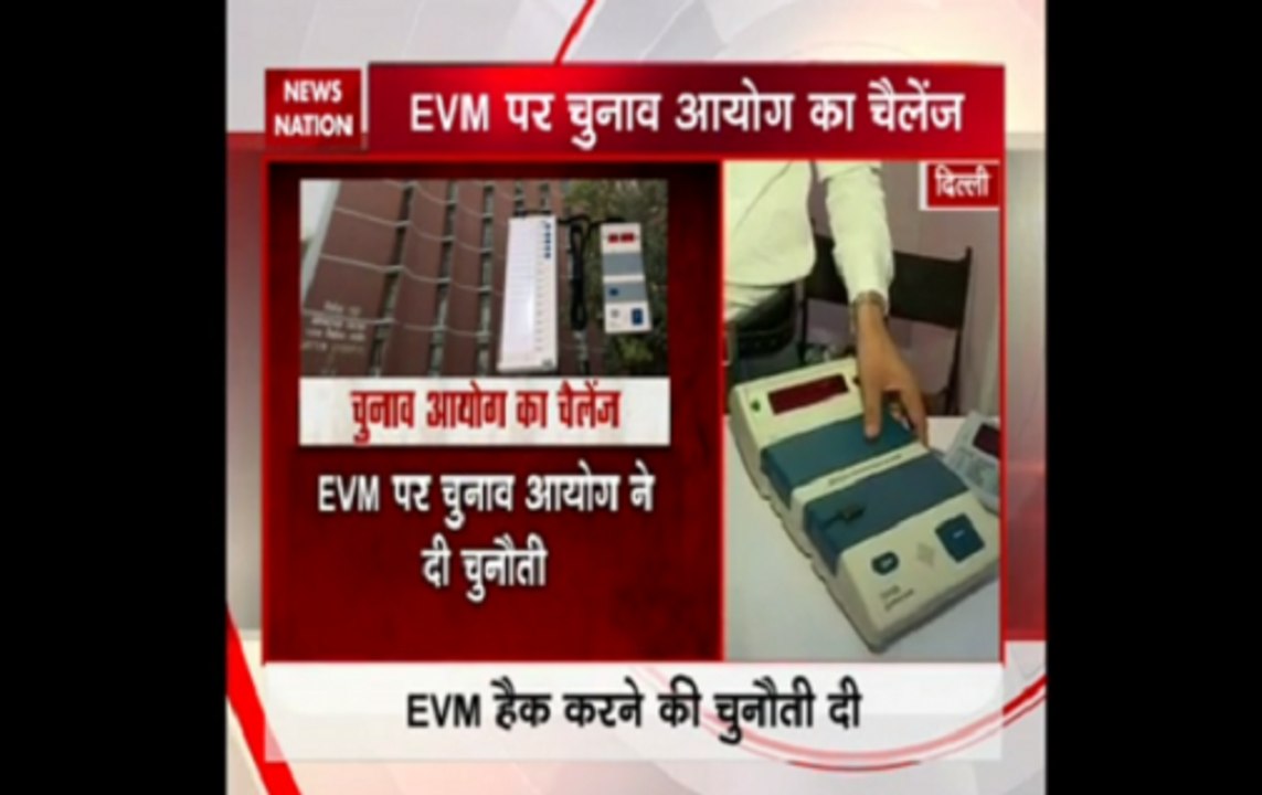 EVM Row: Election Commission give parties open challenge to break into EVM