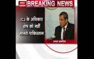 Kulbhushan Jadhav case: Pak refuses to accept ICJ's order