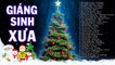 LK Giáng Sinh Xưa Hay Nhất - Đêm Thánh Vô Cùng, Tình Người Ngoại Đạo - Nhạc Noel Danh ca Hội Tụ