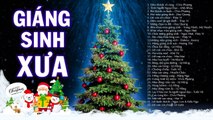 LK Giáng Sinh Xưa Hay Nhất - Đêm Thánh Vô Cùng, Tình Người Ngoại Đạo - Nhạc Noel Danh ca Hội Tụ