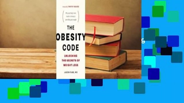 Full version The Obesity Code: Unlocking the Secrets of Weight Loss Review