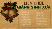 Liên Khúc NHẠC GIÁNG SINH XƯA Bất Hủ - LK Bài Thánh Ca Buồn, Tình Người Ngoại Đạo Đón Năm Mới 2020