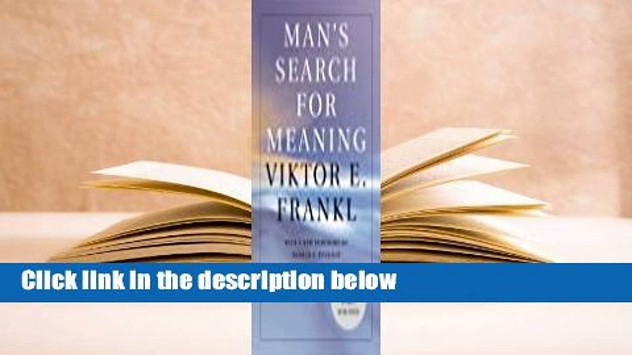 Full E-book  Man's Search for Meaning Complete