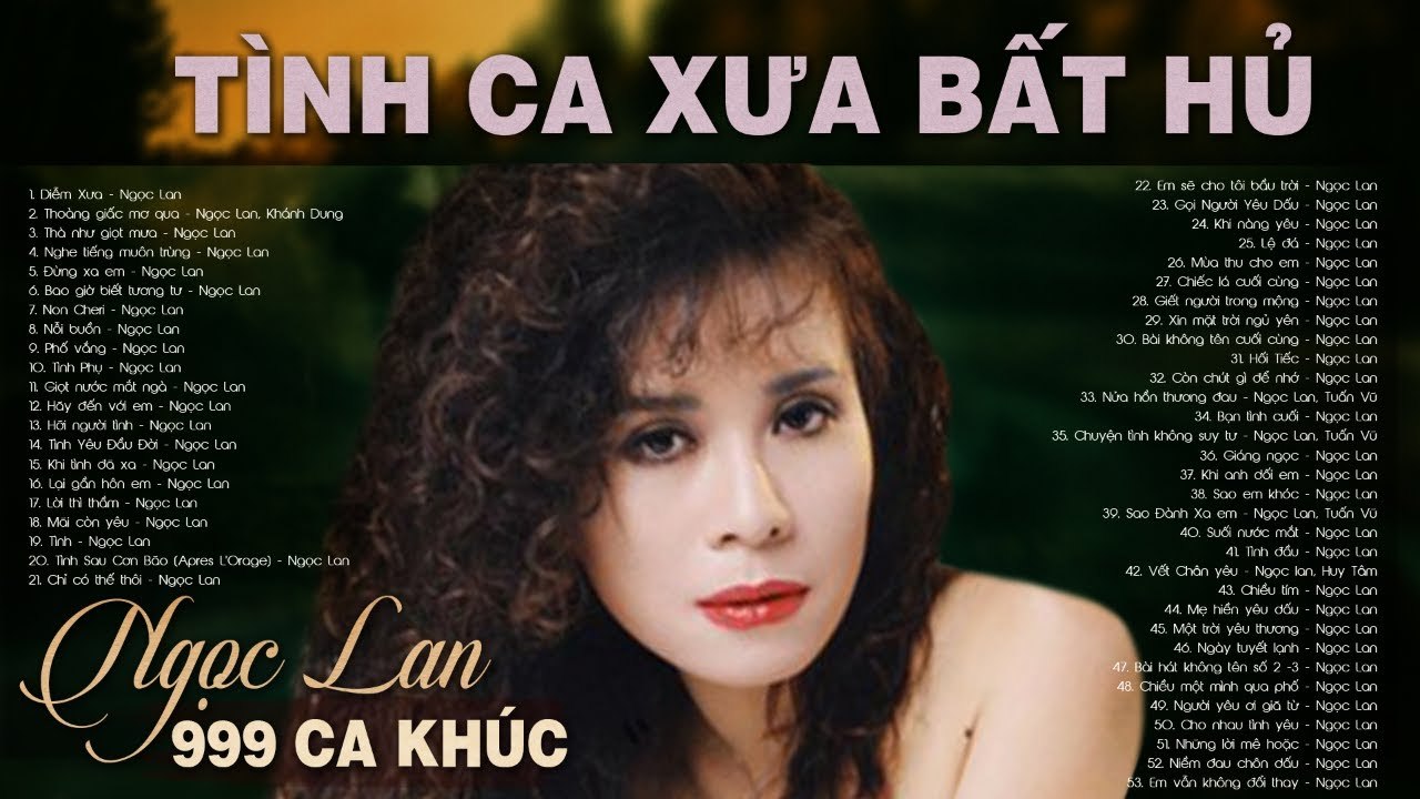 Diễm Xưa, Thoáng Giấc Mơ Qua - NGỌC LAN  999 Ca Khúc TÌNH CA XƯA Bất Hủ Đi Cùng Năm Tháng