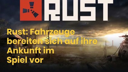 Rost: Fahrzeuge bereiten sich auf ihre Ankunft im Spiel vor