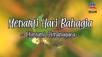 Chintami Atmanagara - Menanti Hari Bahagia (Official Lyric Video)