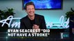 Ryan Seacrest Didn't -Have A Stroke- During -American Idol- Finale