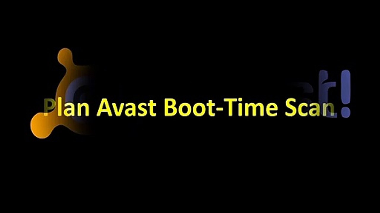 Plan Avast Boot-Time Scan