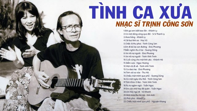 199 Tình Ca Xưa Hay Nhất Sự Nghiệp NHẠC SĨ TRỊNH CÔNG SƠN Tiếng Hát Khánh Ly, Ngọc Lan, Vũ Khanh