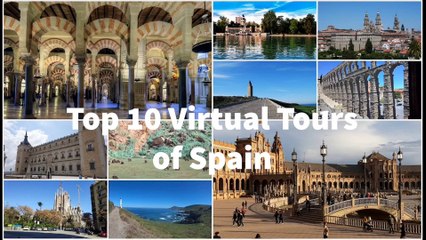 Top 10 Virtual Tours of Spain by EATour Specialist