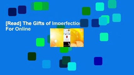 [Read] The Gifts of Imperfection  For Online