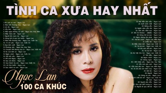 NGỌC LAN - 100 Bài Tình Ca Xưa Hay Nhất Những Tình Khúc Hải Ngoại Bất Hủ Vượt Thời Gian