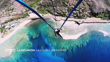 La Réunion : La danse aérienne