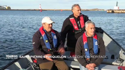 Saint-Pierre-et-Miquelon : La pêche en héritage