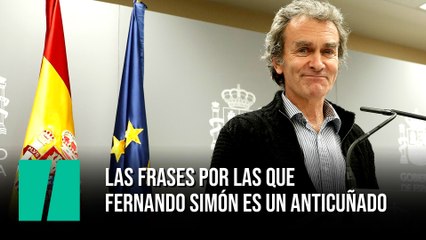 Las frases por las que Fernando Simón es un anticuñado