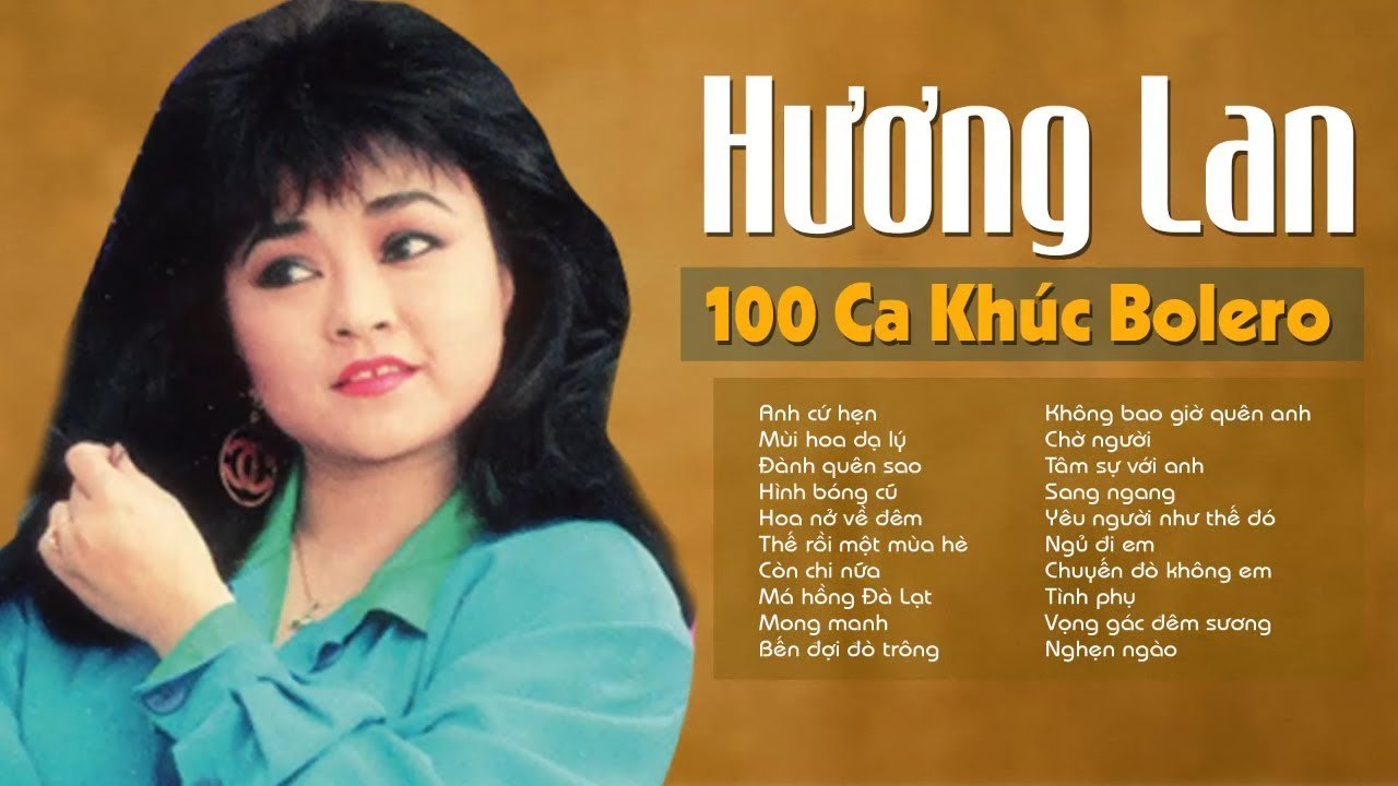 Anh Cứ Hẹn, Mùi Hoa Dạ Lý - HƯƠNG LAN  100 Ca Khúc Nhạc Vàng, Nhạc Trữ Tình hải Ngoại KINH ĐIỂN