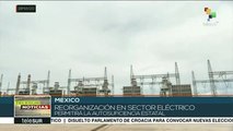 Estado mexicano asume de nuevo rectoría del sector energético