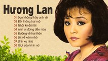 HƯƠNG LAN NHẠC TRỮ TÌNH CHỌN LỌC - LK SAO KHÔNG THẤY ANH VỀ, ĐỒI THÔNG HAI MỘ HAY NHẤT HÀNH TINH