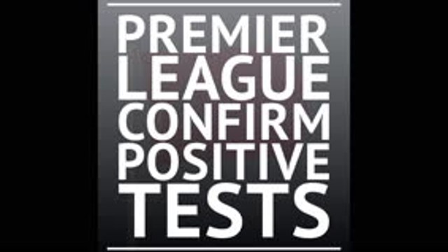 Breaking News - Premier League confirm positive tests
