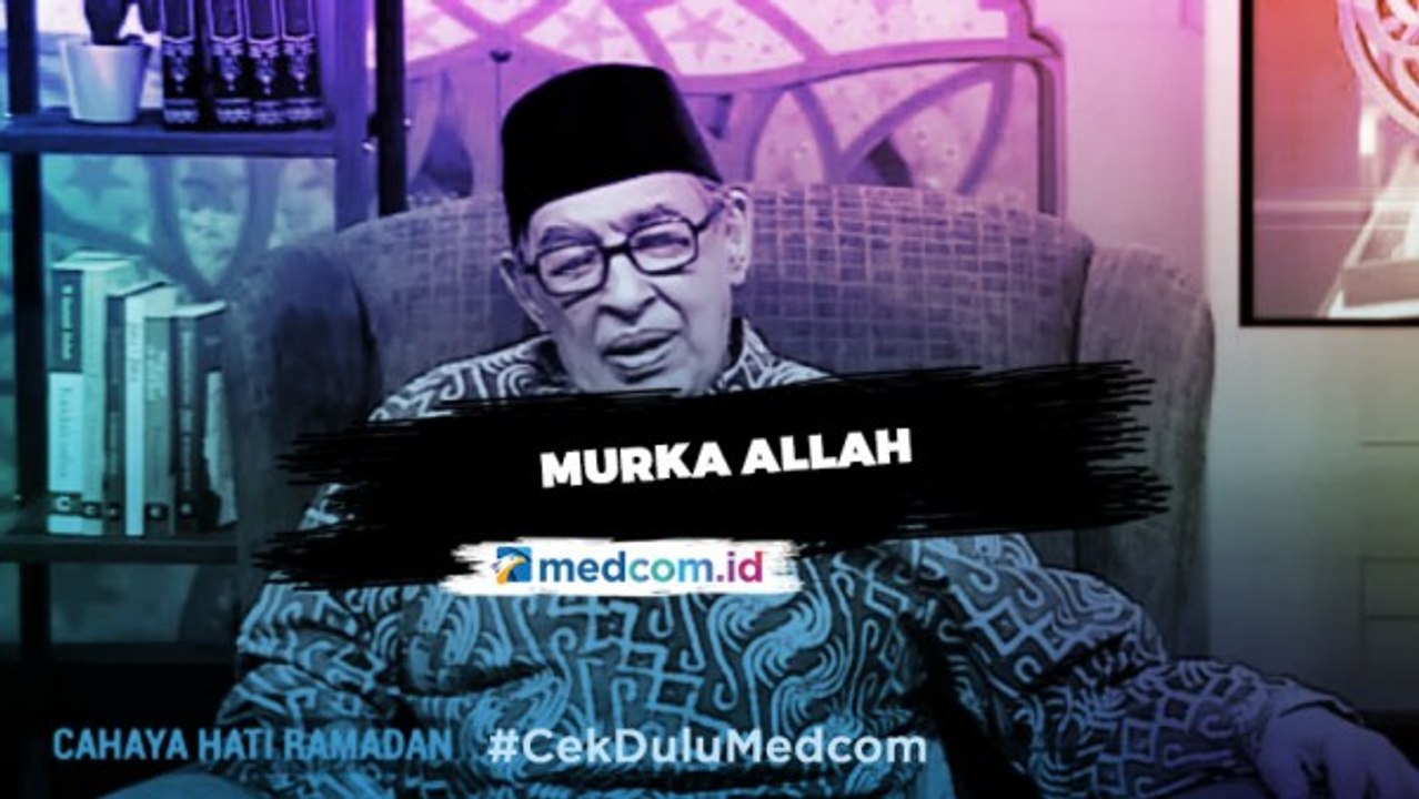 Cahaya Hati Ramadan: Murka Allah