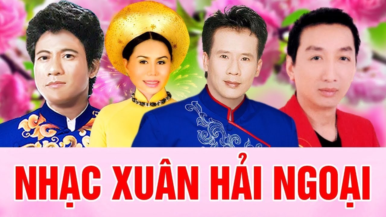NHẠC XUÂN XƯA HẢI NGOẠI TRƯỚC 1975 - NHẠC XUÂN TUẤN VŨ TRƯỜNG VŨ CHẾ LINH THANH TUYỀN ĐÓN TẾT KỶ HỢI