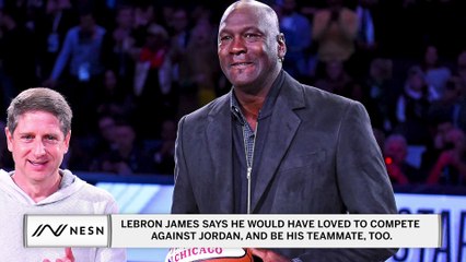 LeBron James Says He Would Have Loved To Compete Against Michael Jordan, And Be His Teammate, Too