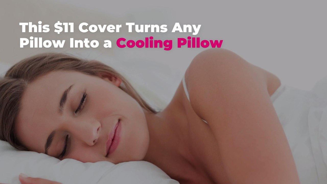 This $11 Cover Turns Any Pillow Into a Cooling...