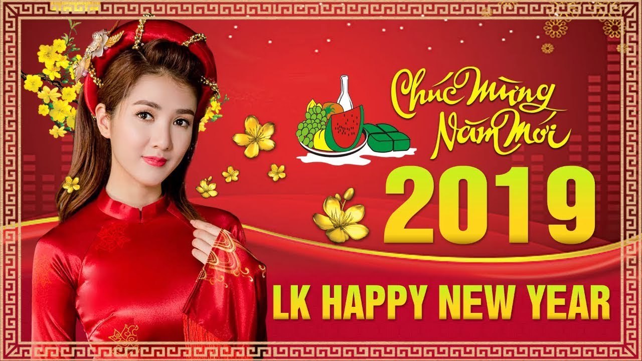Liên Khúc HAPPY NEW YEAR 2020 - Nhạc Xuân Đặc Biệt Chọn Lọc Đón TẾT Nguyên Đán Canh Tý 2020