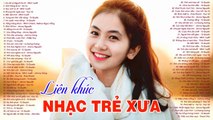 NHẠC TRẺ XƯA làm Hàng Triệu Con Tim 7X 8X 9X Chết Lặng Khi Nghe - Những Ca Khúc Từng Làm Mưa Làm Gió