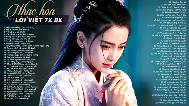 KIẾP PHIÊU BỒNG - Nhạc Hoa Lời Việt 7x 8x 9x Ai Còn Nhớ Những Bài Nhạc Trẻ Xưa Này Thì Chắc Đã Già