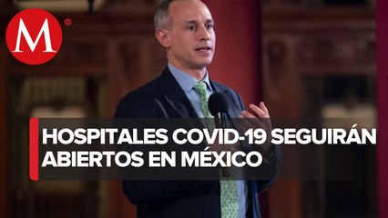 Reconversión hospitalaria no se desmantelará en 'nueva normalidad': López-Gatell