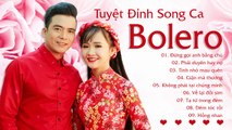 Lê Sang v? Kim Chi - Tuyệt Đỉnh Song Ca Bolero Hay Nhất 2019
